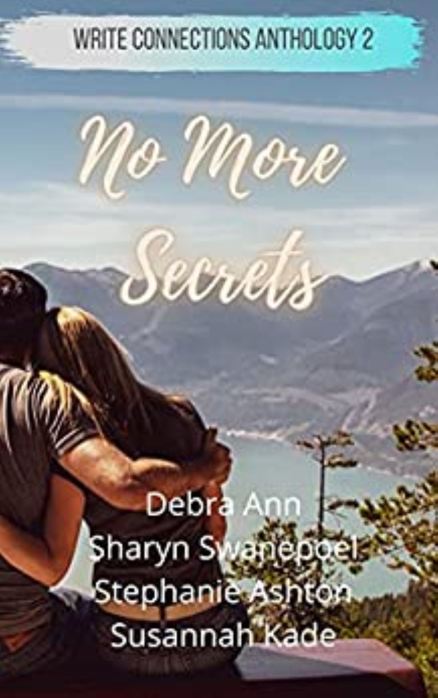 Picture of the book cover for No More Secrets showing a couple embracing overlooking a mountain lake scene